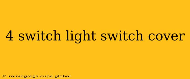 4 switch light switch cover