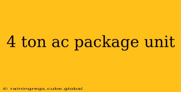 4 ton ac package unit