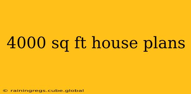 4000 sq ft house plans