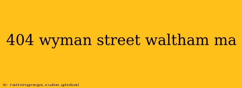 404 wyman street waltham ma
