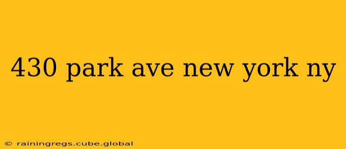 430 park ave new york ny