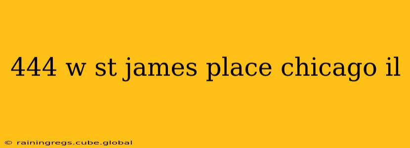 444 w st james place chicago il
