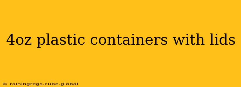 4oz plastic containers with lids