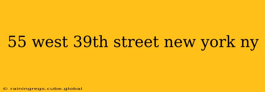 55 west 39th street new york ny