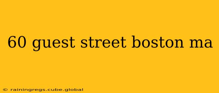 60 guest street boston ma