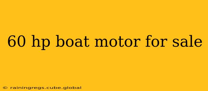 60 hp boat motor for sale