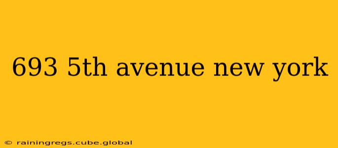 693 5th avenue new york