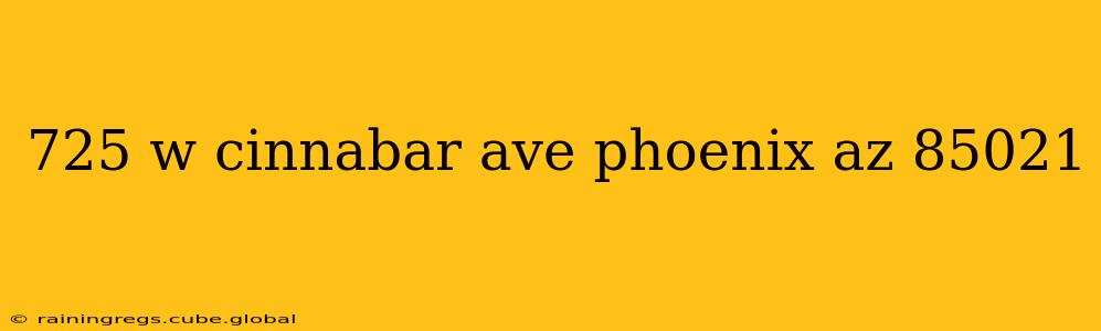 725 w cinnabar ave phoenix az 85021