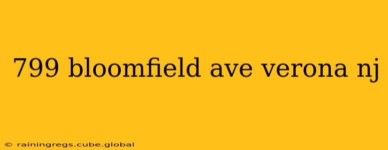 799 bloomfield ave verona nj