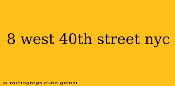 8 west 40th street nyc