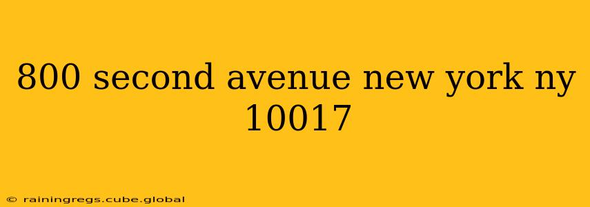 800 second avenue new york ny 10017