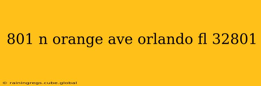 801 n orange ave orlando fl 32801
