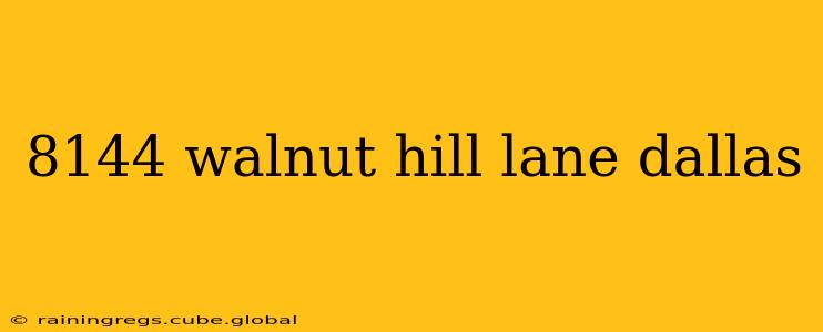 8144 walnut hill lane dallas