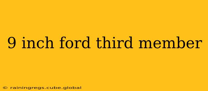9 inch ford third member