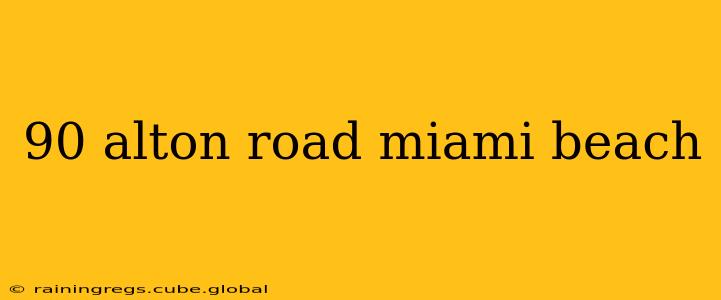 90 alton road miami beach