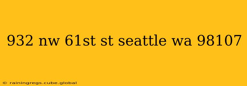 932 nw 61st st seattle wa 98107