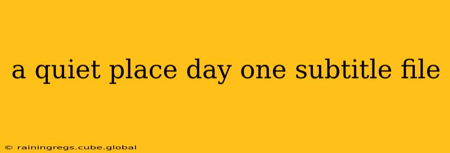 a quiet place day one subtitle file