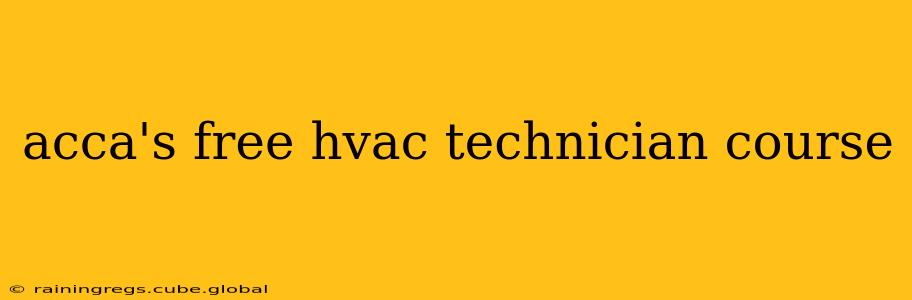 acca's free hvac technician course