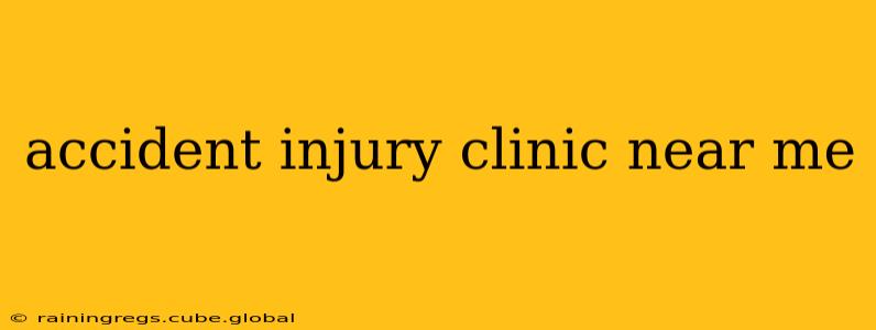 accident injury clinic near me