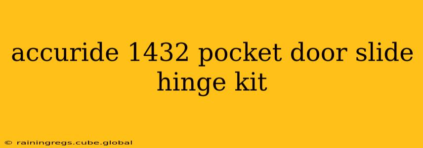 accuride 1432 pocket door slide hinge kit