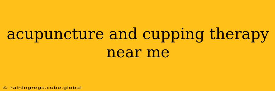 acupuncture and cupping therapy near me