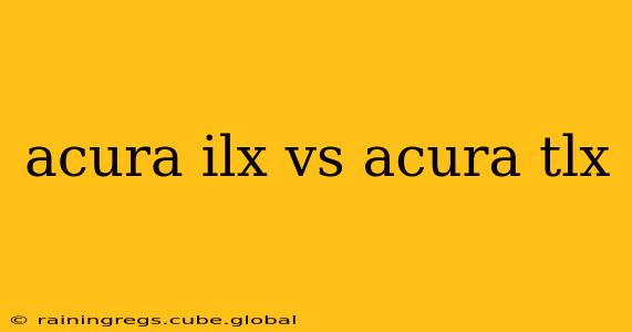 acura ilx vs acura tlx