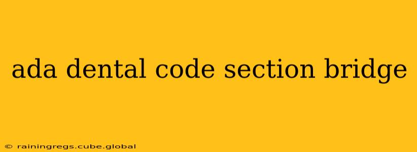 ada dental code section bridge