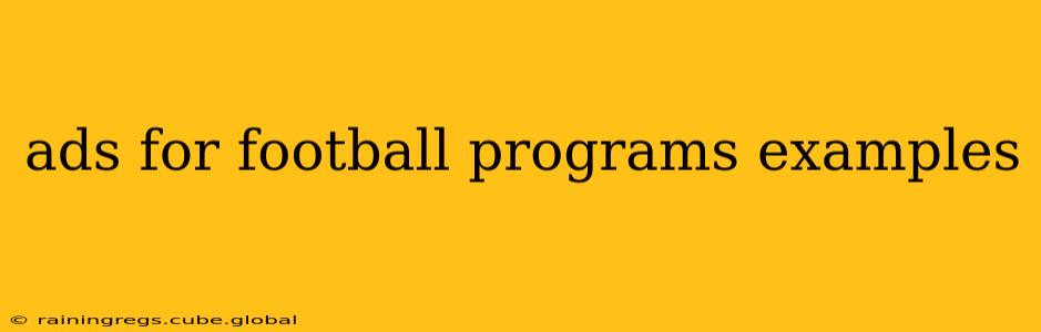 ads for football programs examples