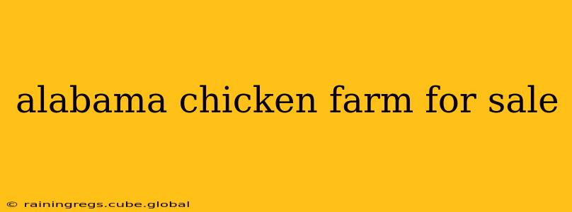 alabama chicken farm for sale