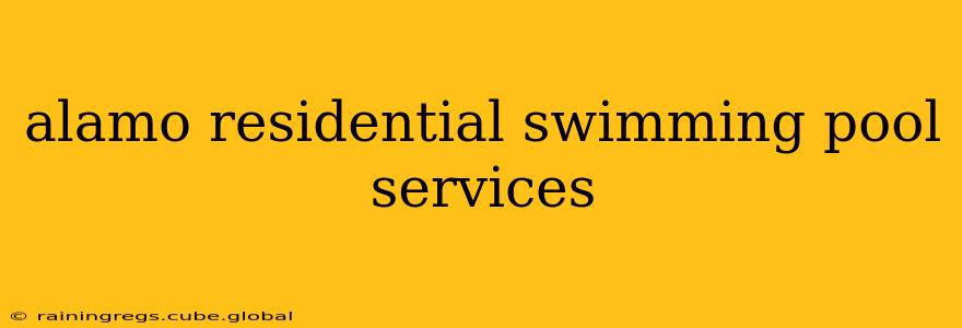 alamo residential swimming pool services