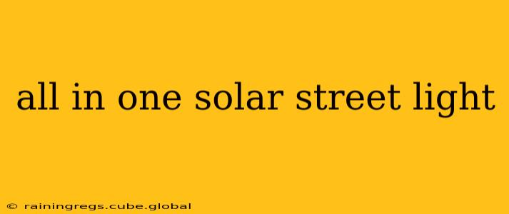 all in one solar street light