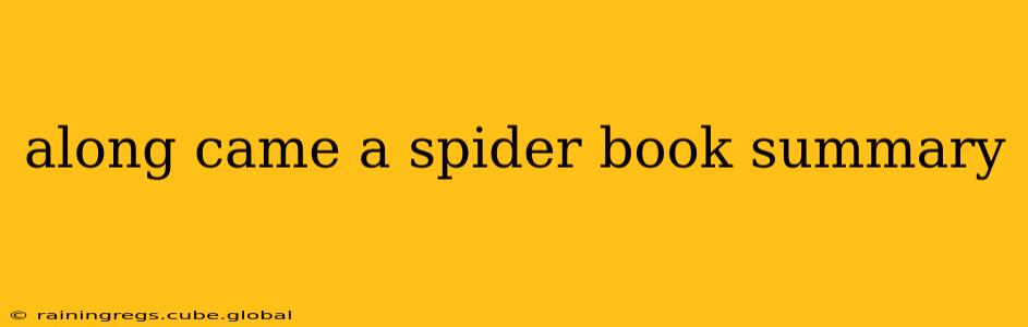 along came a spider book summary