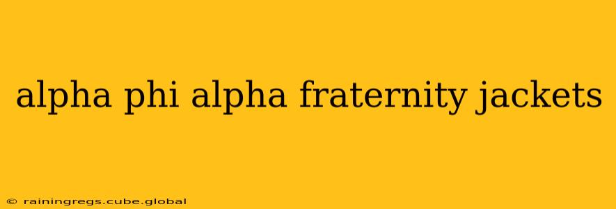 alpha phi alpha fraternity jackets