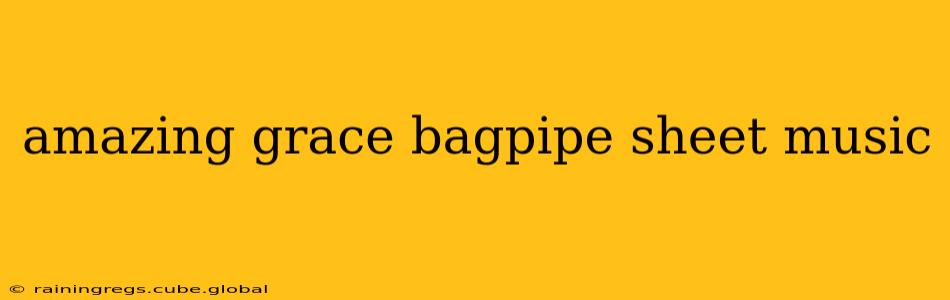 amazing grace bagpipe sheet music
