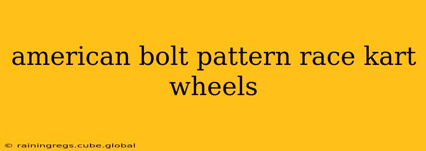 american bolt pattern race kart wheels
