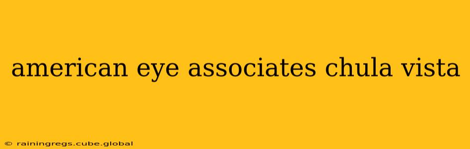 american eye associates chula vista