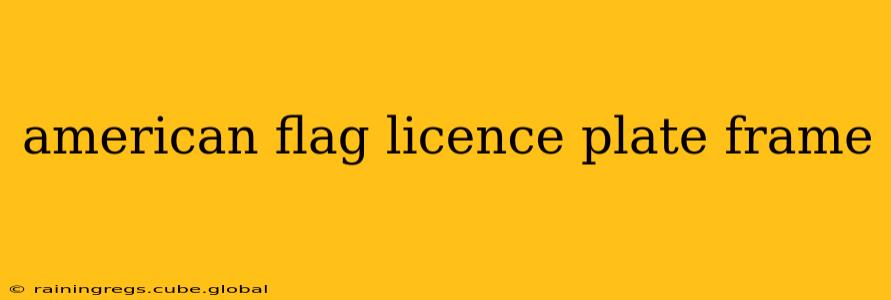 american flag licence plate frame