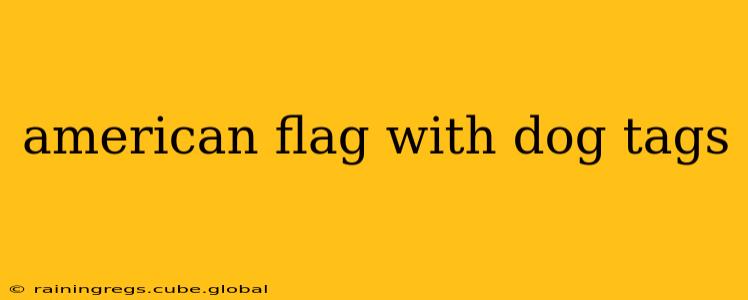 american flag with dog tags