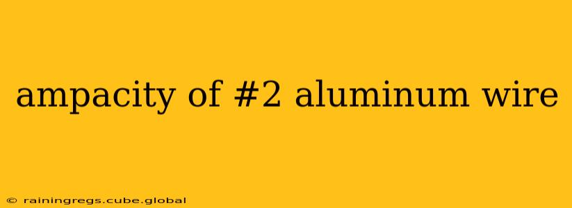 ampacity of #2 aluminum wire