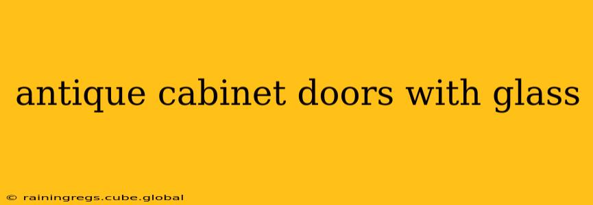 antique cabinet doors with glass