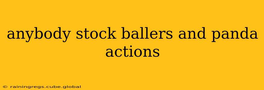 anybody stock ballers and panda actions