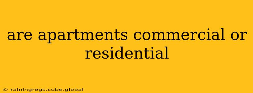 are apartments commercial or residential