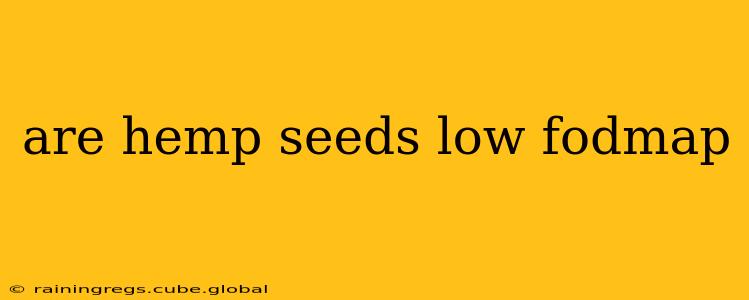 are hemp seeds low fodmap