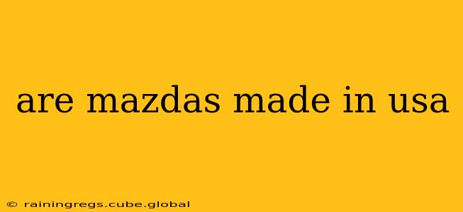 are mazdas made in usa