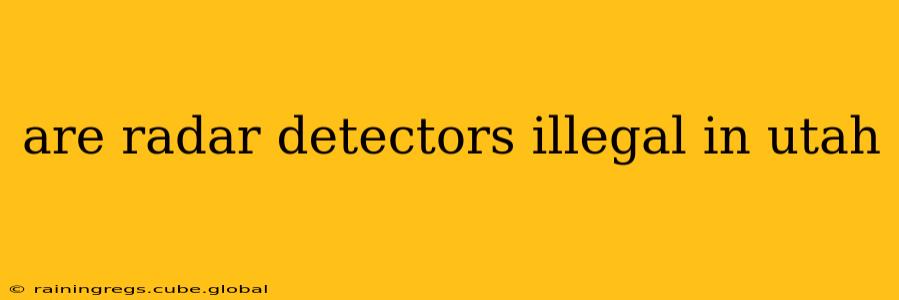are radar detectors illegal in utah