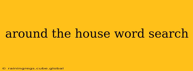 around the house word search