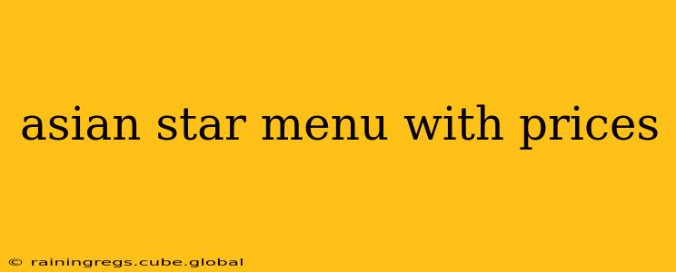 asian star menu with prices