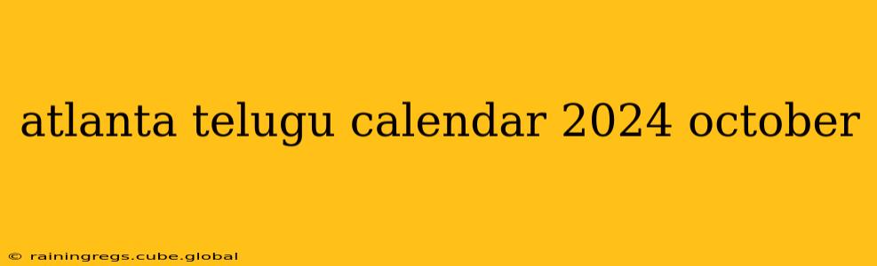 atlanta telugu calendar 2024 october