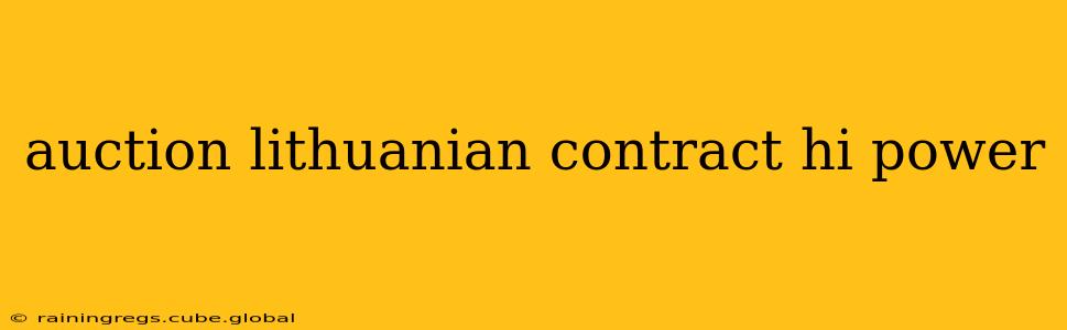 auction lithuanian contract hi power