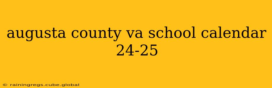 augusta county va school calendar 24-25